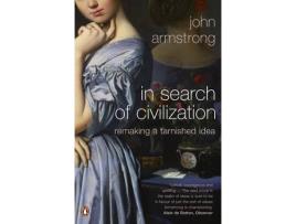 Livro in search of civilization de john armstrong (inglês)