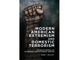 Livro modern american extremism and domestic terrorism de barry j. balleck (inglês)
