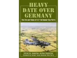 Livro heavy date over germany de edited by jewellee jordon kuenstler foreword by rick perry (inglês)