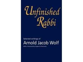 Livro unfinished rabbi de arnold wolf (inglês)