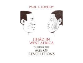 Livro jihad in west africa during the age of revolutions de paul e. lovejoy (inglês)