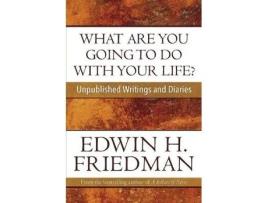 Livro what are you going to do with your life? de edwin h. friedman (inglês)