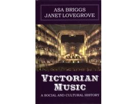 Livro victorian music de asa briggs,janet lovegrove (inglês)