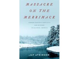 Livro massacre on the merrimack de jay atkinson (inglês)