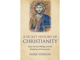 Livro secret history of christianity, a de mark vernon (inglês)