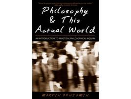 Livro philosophy & this actual world de martin benjamin (inglês)