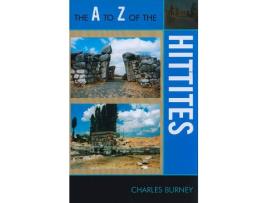 Livro the a to z of the hittites de charles burney (inglês)