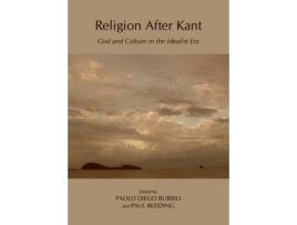 Livro religion after kant de edited by paul redding edited by paolo diego bubbio (inglês)