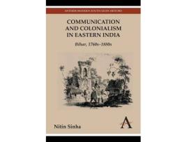 Livro communication and colonialism in eastern india de nitin sinha (inglês)