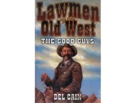 Livro lawmen of the old west: the good guys de del cain (inglês)