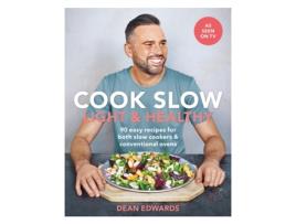 Livro cook slow: light & healthy de dean edwards (inglês)