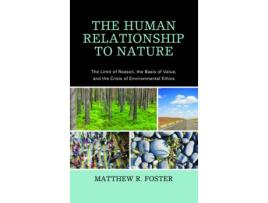 Livro the human relationship to nature de matthew r. foster (inglês)