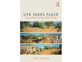 Livro life takes place de seamon, david (kansas state university, usa) (inglês)