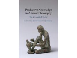 Livro productive knowledge in ancient philosophy de edited by thomas kjeller johansen (inglês)