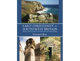 Livro early christianity in south-west britain de elizabeth rees (inglês)