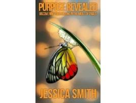 Livro purpose revealed de jessica smith (inglês)