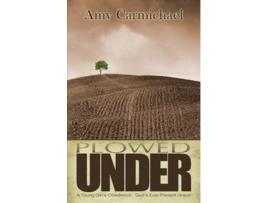 Livro plowed under de amy carmichael (inglês)