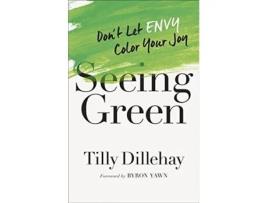 Livro seeing green de tilly dillehay (inglês)
