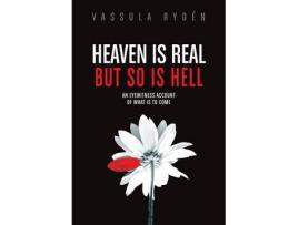 Livro heaven is real but so is hell de vassulen ryden (inglês)