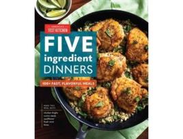 Livro five-ingredient dinners de america's test kitchen (inglês)