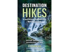 Livro destination hikes de stephen hui (inglês)