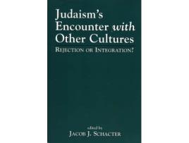 Livro judaism's encounter with other cultures de edited by jacob j schacter (inglês)