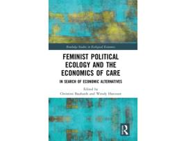 Livro feminist political ecology and the economics of care de bauhardt christine,harcourt wendy (inglês)