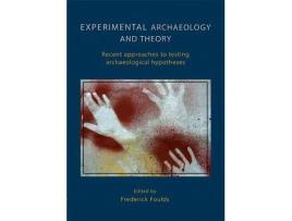 Livro experimental archaeology and theory de edited by frederick w f foulds (inglês)