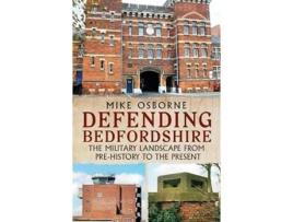 Livro defending bedfordshire de mike osborne (inglês)