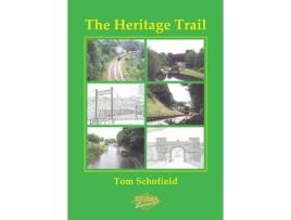 Livro the heritage trail de tom schofield (inglês)