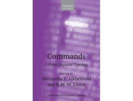 Livro commands de edited by alexandra y aikhenvald , edited by r m w dixon (inglês)