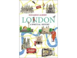 Livro london: a spiritual history de mr edoardo albert (inglês)