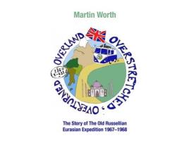 Livro overland, overstretched, overturned de martin worth (inglês)