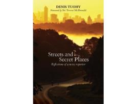 Livro streets and secret places de denis tuohy (inglês)