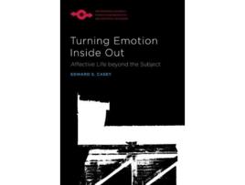 Livro turning emotion inside out de edward s. casey (inglês)