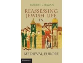 Livro reassessing jewish life in medieval europe de robert (new york university) chazan (inglês)