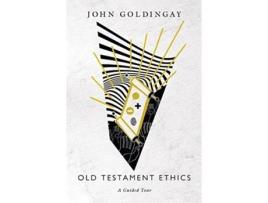 Livro old testament ethics: a guided tour de john goldingay (inglês)