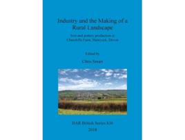 Livro industry and the making of a rural landscape de chris smart (inglês)