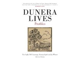 Livro dunera lives: profiles de ken inglis,bill gammage,seumas spark,jay winter (inglês)