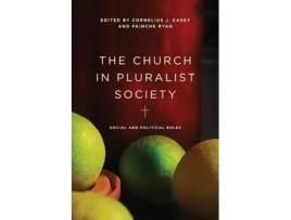 Livro the church in pluralist society de edited by fainche ryan edited by cornelius j casey (inglês)