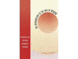 Livro an introduction to the love of wisdom de james a. harold (inglês)