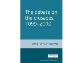 Livro the debate on the crusades, 1099-2010 de christopher tyerman (inglês)