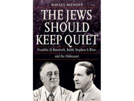 Livro the jews should keep quiet de rafael medoff (inglês)