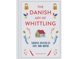 Livro the danish art of whittling de frank egholm (inglês)