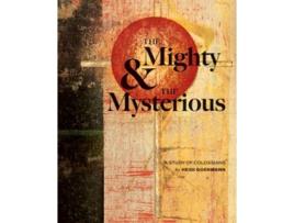 Livro the mighty & the mysterious: a study of colossians de heidi goehmann (inglês)