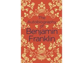 Livro the autobiography of benjamin franklin de benjamin franklin (inglês)