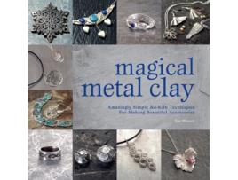 Livro magical metal clay de sue heaser (inglês)