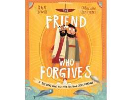 Livro the friend who forgives storybook de dan dewitt (inglês)