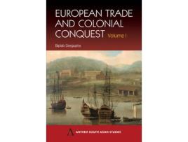 Livro european trade and colonial conquest de biplab dasgupta (inglês)