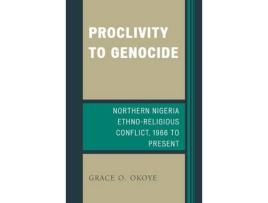 Livro proclivity to genocide de grace o. okoye (inglês)